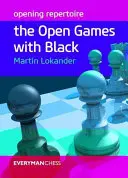 Eröffnungsrepertoire: Offene Partien mit Schwarz - Opening Repertoire: Open Games with Black