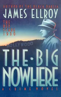 Das große Nirgendwo - The Big Nowhere