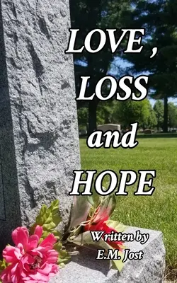 LIEBE, VERLUST und HOFFNUNG - LOVE, LOSS and HOPE