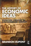 Die Geschichte der wirtschaftlichen Ideen: Ökonomisches Denken im zeitgenössischen Kontext - The History of Economic Ideas: Economic Thought in Contemporary Context