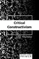 Fibel zum Kritischen Konstruktivismus - Critical Constructivism Primer