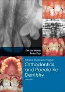 Klinische Problemlösung in der Zahnmedizin: Kieferorthopädie und Kinderzahnheilkunde - Clinical Problem Solving in Dentistry: Orthodontics and Paediatric Dentistry