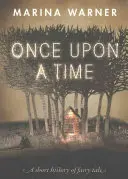 Once Upon a Time: Eine kurze Geschichte des Märchens - Once Upon a Time: A Short History of Fairy Tale