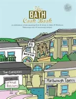 Bad-Kochbuch - Ein Fest der wunderbaren Speisen und Getränke vor unserer Haustür - Bath Cook Book - A Celebration of the Amazing Food and Drink on Our Doorstep