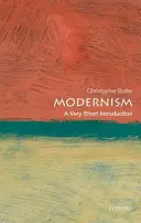 Modernismus: Eine sehr kurze Einführung - Modernism: A Very Short Introduction