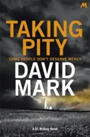 Taking Pity - Der 4. DS McAvoy-Roman - Taking Pity - The 4th DS McAvoy Novel