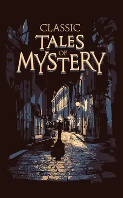 Klassische Mystery-Erzählungen - Classic Tales of Mystery