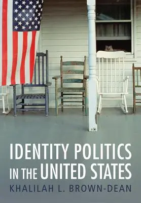 Identitätspolitik in den Vereinigten Staaten - Identity Politics in the United States