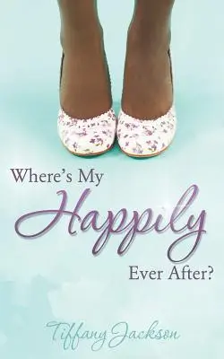 Wo ist mein Glücklichsein für immer? - Where's My Happily Ever After?