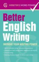 Besser Englisch schreiben - Verbessern Sie Ihre Schreibkraft - Better English Writing - Improve Your Writing Power