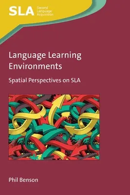 Sprachlernumgebungen: Räumliche Perspektiven auf SLA, 147 - Language Learning Environments: Spatial Perspectives on SLA, 147