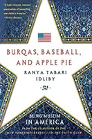 Burkas, Baseball und Apfelkuchen: Muslimisch sein in Amerika - Burqas, Baseball, and Apple Pie: Being Muslim in America