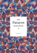 The Pattern Sourcebook: Ein Jahrhundert des Oberflächendesigns - The Pattern Sourcebook: A Century of Surface Design