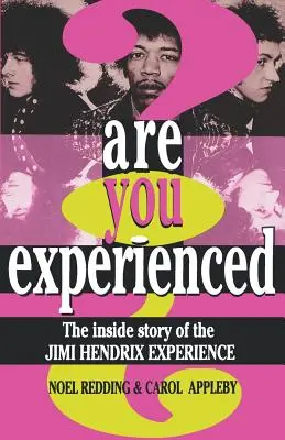 Bist du erfahren? Die Innengeschichte der Jimi Hendrix Experience - Are You Experienced?: The Inside Story of the Jimi Hendrix Experience