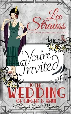 Die Hochzeit von Ginger & Basil: ein gemütlicher historischer Krimi der 1920er Jahre - The Wedding of Ginger & Basil: a 1920s historical cozy mystery