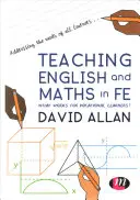 Englisch- und Mathematikunterricht in Fe: Was funktioniert bei beruflich Lernenden? - Teaching English and Maths in Fe: What Works for Vocational Learners?