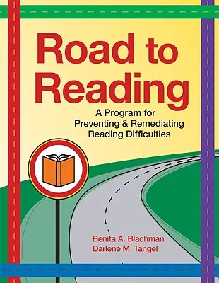 Der Weg zum Lesen: Ein Programm zur Vorbeugung und Behebung von Leseschwierigkeiten [Mit CDROM] - Road to Reading: A Program for Preventing & Remediating Reading Difficulties [With CDROM]