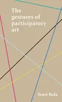 Die Gesten der partizipativen Kunst - The Gestures of Participatory Art