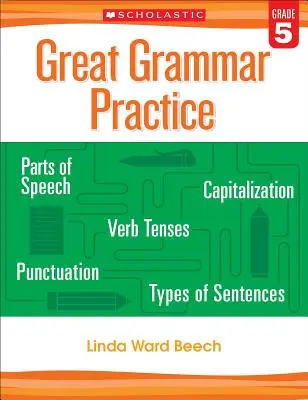 Großartige Grammatikübungen: Klasse 5 - Great Grammar Practice: Grade 5