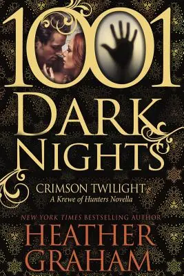 Karmesinrote Dämmerung: Eine Novelle der Krewe of Hunters (1001 dunkle Nächte) - Crimson Twilight: A Krewe of Hunters Novella (1001 Dark Nights)