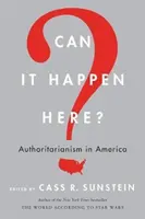 Kann das hier passieren? Autoritarismus in Amerika - Can It Happen Here?: Authoritarianism in America