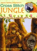 Kreuzstich-Dschungel: 20 atemberaubende Designs - Cross Stitch Jungle: 20 Breath-Taking Designs