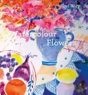 Die Magie der Aquarellblumen - The Magic of Watercolour Flowers