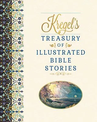 Kregels Schatzkammer der illustrierten Bibelgeschichten - Kregel's Treasury of Illustrated Bible Stories