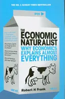 Wirtschaftsnaturalist - Warum die Wirtschaft fast alles erklärt - Economic Naturalist - Why Economics Explains Almost Everything