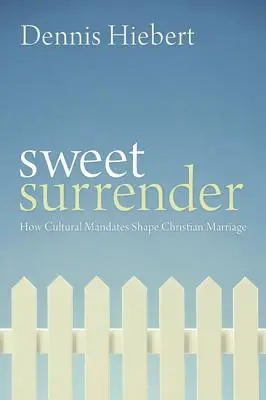 Süße Hingabe: Wie kulturelle Mandate die christliche Ehe formen - Sweet Surrender: How Cultural Mandates Shape Christian Marriage