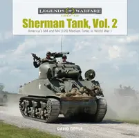 Sherman-Panzer, Bd. 2: Amerikas mittlere Panzer M4 und M4 (105) im Zweiten Weltkrieg - Sherman Tank, Vol. 2: America's M4 and M4 (105) Medium Tanks in World War II