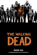 The Walking Dead Heft 6 - The Walking Dead Book 6