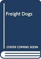 Frachthunde - Freight Dogs