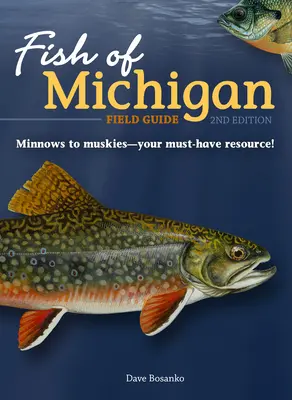 Feldführer Fische von Michigan - Fish of Michigan Field Guide