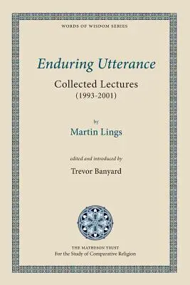 Beständige Äußerung: Gesammelte Vorlesungen (1993-2001) - Enduring Utterance: Collected Lectures (1993-2001)