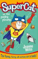 Superkatze gegen den lästigen Piraten - Supercat vs the Pesky Pirate