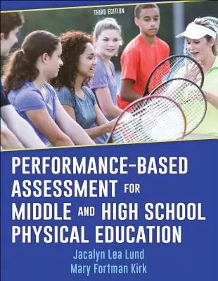 Leistungsorientierte Bewertung für den Sportunterricht in der Mittel- und Oberstufe - Performance-Based Assessment for Middle and High School Physical Education