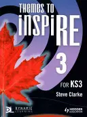 Themen zur Inspiration für Ks3 Pupil'sbook 3 - Themes to Inspire for Ks3 Pupil'sbook 3