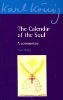 Der Kalender der Seele: Ein Kommentar - The Calendar of the Soul: A Commentary