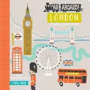 Alles an Bord London: Eine Reisefibel - All Aboard London: A Travel Primer