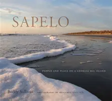 Sapelo: Menschen und Orte auf einer Meeresinsel in Georgia - Sapelo: People and Place on a Georgia Sea Island