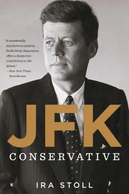 Jfk, Konservativ - Jfk, Conservative