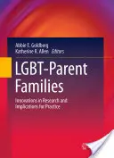 Lgbt-Eltern-Familien: Innovationen in der Forschung und Implikationen für die Praxis - Lgbt-Parent Families: Innovations in Research and Implications for Practice