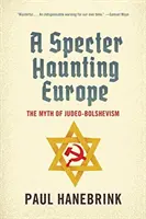 Ein Gespenst spukt in Europa: Der Mythos des Judäo-Bolschewismus - A Specter Haunting Europe: The Myth of Judeo-Bolshevism