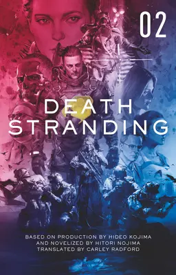 Death Stranding - Todesstrandung: Die offizielle Neuverfilmung - Band 2 - Death Stranding - Death Stranding: The Official Novelization - Volume 2