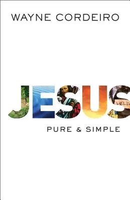 Jesus: Rein & einfach - Jesus: Pure & Simple