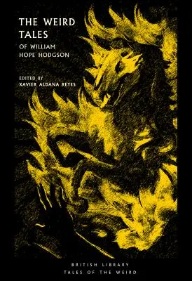 Die seltsamen Erzählungen von William Hope Hodgson - The Weird Tales of William Hope Hodgson