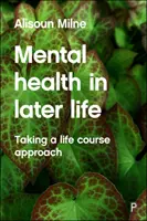 Psychische Gesundheit im späteren Leben: Ein lebenslaufbezogener Ansatz - Mental Health in Later Life: Taking a Life Course Approach