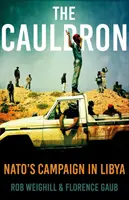 Cauldron - Die NATO-Kampagne in Libyen - Cauldron - NATO's Campaign in Libya