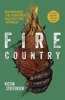 Fire Country - Wie indigenes Feuermanagement Australien retten könnte - Fire Country - How Indigenous Fire Management Could Help Save Australia